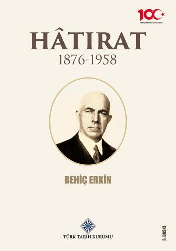 Behiç Erkin - Hatırat 1876- 1958 Behiç Erkin