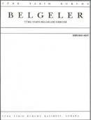 Belgeler: Türk Tarih Belgeleri Dergisi - CİLT: XXXIV / 2013 / Sayı: 38