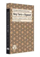 Beş Tarz-ı Siyaset Kitabü’s-Siyase fi Etvari’l-Hamse Pirizade Mehmed S