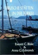 Biblische Statten In Der Türkei Everett C. Blake
