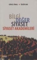 Bilgi Değer Siyaset - Siyaset Akademileri Güncel Önkal