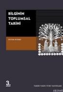 Bilginin Toplumsal Tarihi %10 indirimli Peter Burke