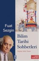 Bilim Tarihi Sohbetleri Fuat Sezgin