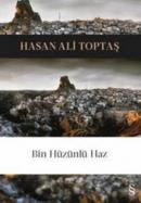 Bin Hüzünlü Haz Hasan Ali Toptaş