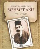 Bir Medeniyetin Şairi: Mehmet Akif %15 indirimli Fazıl Gökçek