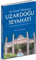 Bir Osmanlı Bürokratının Uzakdoğu Seyahati Mustafa bin Mustafa