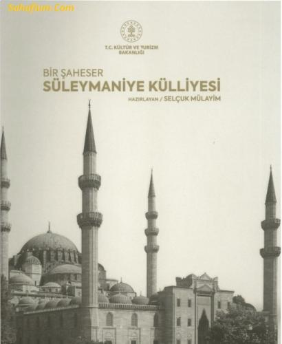 Bir Şaheser Süleymaniye Külliyesi