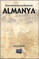 Birinci Dünya Savaşı Öncesinde Almanya Yunus Kobal