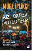 Biz Orada Mutluyduk