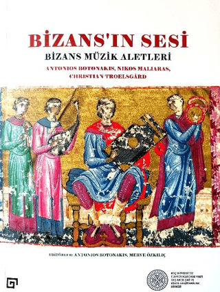 Bizans'ın Sesi Bizans Müzik Aletleri
