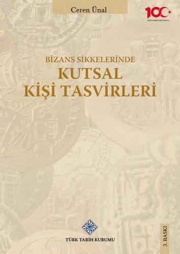 Bizans Sikkelerinde Kutsal Kişi Tasvirleri (Karton Kapak)