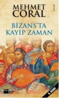 Bizans'ta Kayıp Zaman %10 indirimli Mehmet Coral