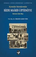 Bizde Maarif-i İptidaiyye Kıymettar Hatıralarımdan Osmanlı çöküş dönem