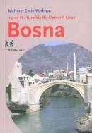 15. ve 16. Yüzyılda Bir Osmanlı Livası Bosna Mehmet Emin Yardımcı