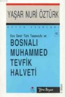 Bosnalı Muhammed Tevfik Halveti Yaşar Nuri Öztürk