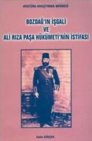 Bozdağ'ın İşgali ve Ali Rıza Hükümetinin İstifası Salim Gökçen