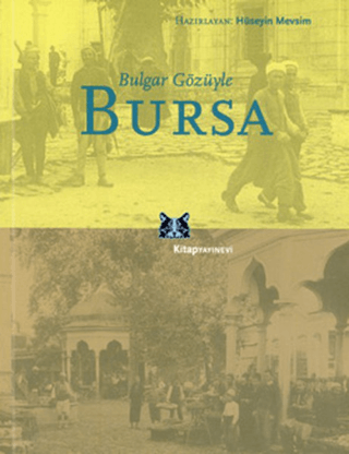 Bulgar Gözüyle Bursa
