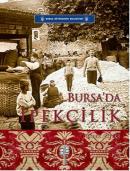 Bursa'da İpekçilik (1837-1990) Cafer Çiftçi