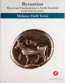 Byzantion Byzas'tan Constantinus'a Antik İstanbul - Antik Edebi Kaynaklar