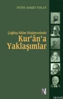 Çağdaş İslâm Düşüncesinde Kur'ân'a Yaklaşımlar
