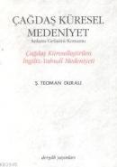 Çağdaş Küresel Medeniyet %10 indirimli Şaban Teoman Duralı