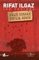 Çalış Osman Çiftlik Senin %10 indirimli Rıfat Ilgaz