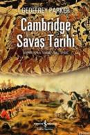 Cambridge Savaş Tarihi (Ciltli) %10 indirimli Geoffrey Parker