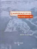Çanakkale 1915 Buzdağı'nın Altı