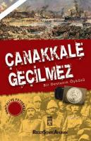 Çanakkale Geçilmez - Bir Destanın Öyküsü %10 indirimli Recep Şükrü Apu