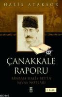 Çanakkale Raporu %10 indirimli Halis Ataksor