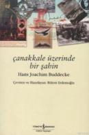 Çanakkale Üzerinde Bir Şahin %10 indirimli Hans Joachim Buddecke