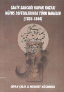 Canik Sancağı Kavak Kazası Nüfus Defterlerinde Türk Haneler 1834 - 184