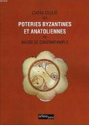 Cataloque Des Poteries Byzantines Et Anatoliennes Du Muséé Constantino