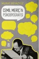 Cemil Meriç'in Psikobiyografisi Murat Beyazyüz