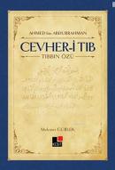 Cevher-i Tıb - Tıbbın Özü Ahmed bin Abdurrahman