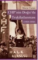 CHP'nin Doğuda Teşkilatlanması (1923-1950)