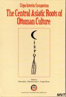 The Central Asiatic Roots of Ottoman Culture - Ciepo Interim Symposium