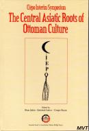 The Central Asiatic Roots of Ottoman Culture - Ciepo Interim Symposium