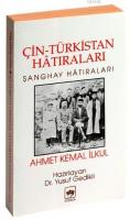 Çin Türkistan Hatıraları %10 indirimli Ahmet Kemal İlkul