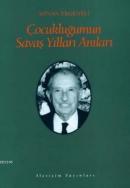 Çocukluğumun Savaş Yılları Anıları