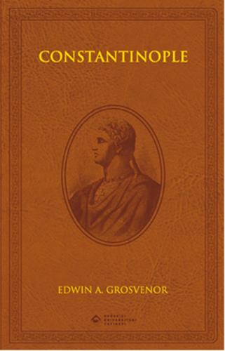 Constantinople Edwin A. Grosvenor