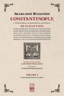 Constantinople A Topographical Archaeological Historical Description - Volume 1