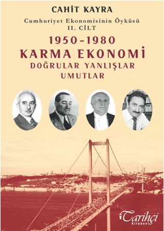 Cumhuriyet Ekonomisinin Öyküsü - 3 Cilt Takım (1. Cilt: 1923 - 1950 De