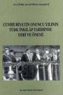 Cumhuriyetin Onuncu Yılının Türk İnkılap Tarihindeki Yeri ve Önemi Nez
