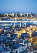 Cumhuriyetin Vitrin Şehri %10 indirimli Önder Kaya