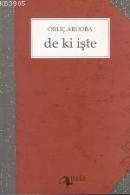De ki İşte