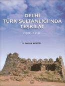 Delhi Türk Sultanlığı'nda Teşkilat