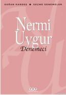 Denemeci %10 indirimli Nermi Uygur