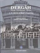 Dergâh I-II-III-IV Cilt (Takım)