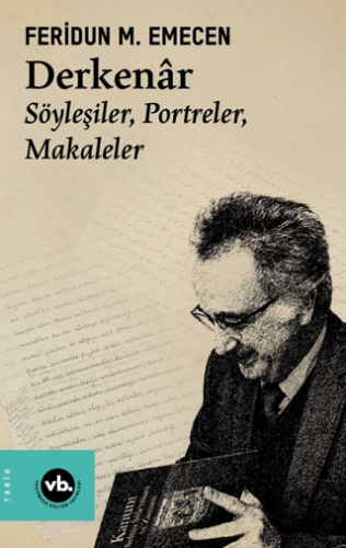 Derkenar Söyleşiler, Portreler, Makaleler